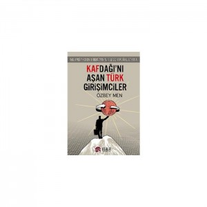 Kafdağı'nı Aşan Türk Girişimciler