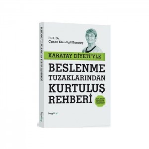 Karatay Diyetiyle Beslenme Tuzaklarından Kurtuluş Rehberi