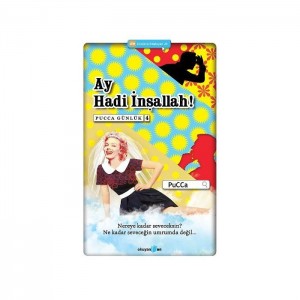 Ay Hadi İnşallah! - Pucca Günlük 4. Kitap