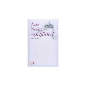 Aziz Nesin Aşk Şiirleri
