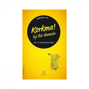 Korkma! İyi Bir Annesin