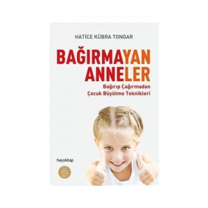 Bağırmayan Anneler