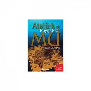 Atatürk ve Kayıp Kıta Mu