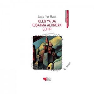 Oleg ya da Kuşatma Altındaki Şehir