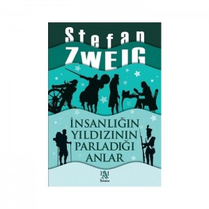 İnsanlığın Yıldızının Parladığı Anlar