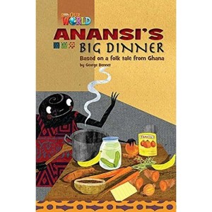 Our World Readers Level 3: Anansi's Big Dinner