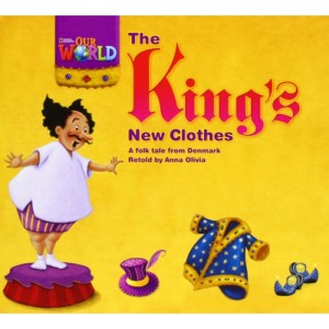 Our World Readers Level 1: The King's New Clothes