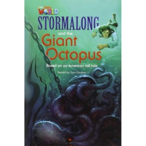 Our World Readers Level 4: Stormalong and the Giant Octopus