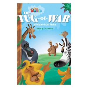 Our World Readers Level 4: The Tug-of-War