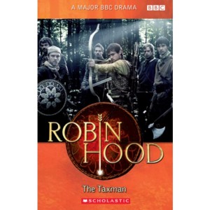 Scholastic ELT Readers Starter Level: ROBIN HOOD: THE TAXMAN