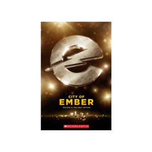Scholastic ELT Readers Level 1: THE CITY OF EMBER